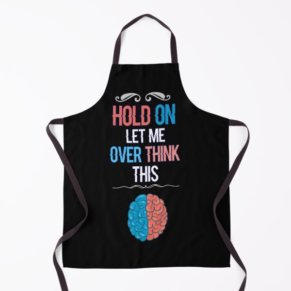 Item preview, Hold on let me overthink this designed and sold by AliAze.