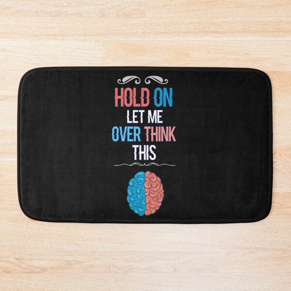 Item preview, Hold on let me overthink this designed and sold by AliAze.