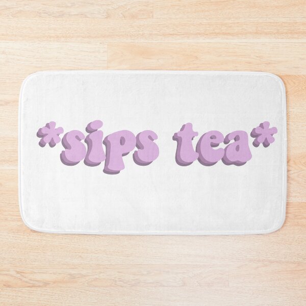 Item preview, *sips tea* designed and sold by Leshlie Guzmán.