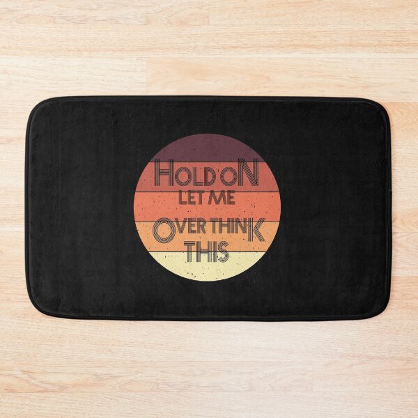 Item preview, Hold on let me overthink this vintage style designed and sold by AliAze.