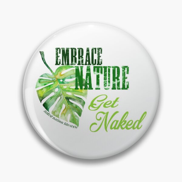 Item preview, Embrace Nature... Get Naked! designed and sold by NakedNationLife.