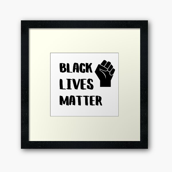 Black Lives Matter Framed Art Print