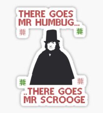 There goes Mr Humbug Sticker