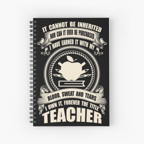 Forever The Title - Teacher Spiral Notebook