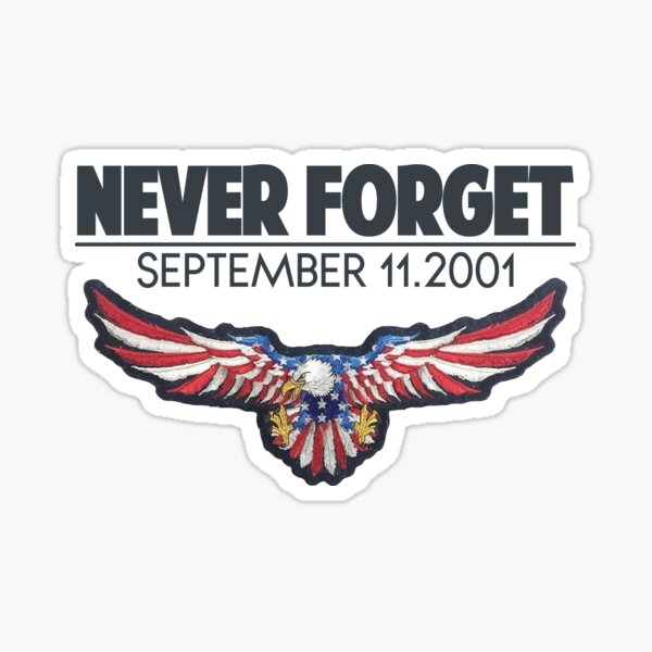 9/11 NEVER FORGET Sticker