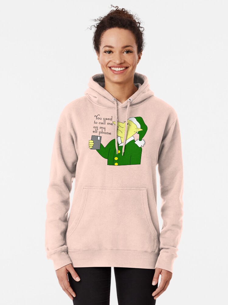 You Used To Call Me On My Elf Phone Pullover Hoodie for Sale by ChrisButler Redbubble