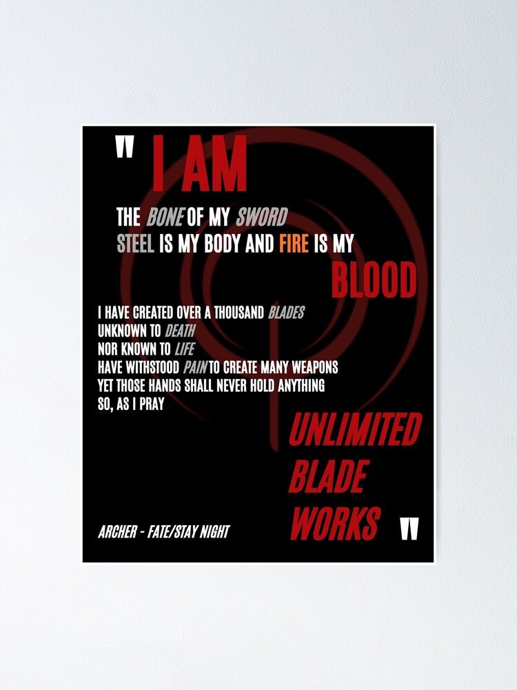 "I am the bone of my sword - Archer - Fate/Stay Night UBW" Poster for - Archer I Am The Bone Of My Sword