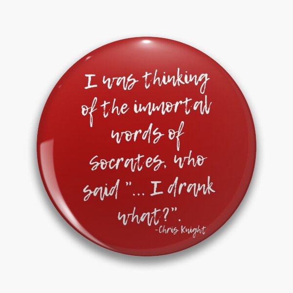 Item preview, Funny Socrates Quote From Chris Knight-Real Genius 1985 designed and sold by goodguy53.
