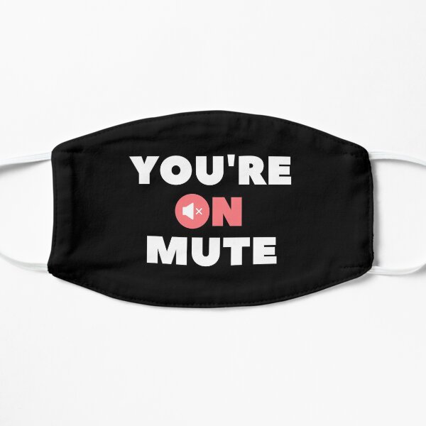 You're On Mute Mask