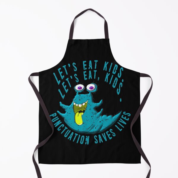 Item preview, Lets Eat Kids. Lets Eat, Kids. Punctuation Saves Lives. Funny Grammar Teacher Halloween and Anytime Quote. Blue Monster. designed and sold by UrTops.