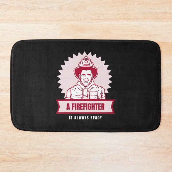 Item preview, A Firefighter is Always Ready! designed and sold by BrashBear.