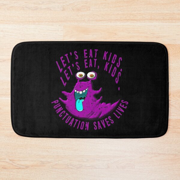 Item preview, Lets Eat Kids. Lets Eat, Kids. Punctuation Saves Lives. Funny Grammar Teacher Halloween and Anytime Quote. Purple Monster. designed and sold by UrTops.