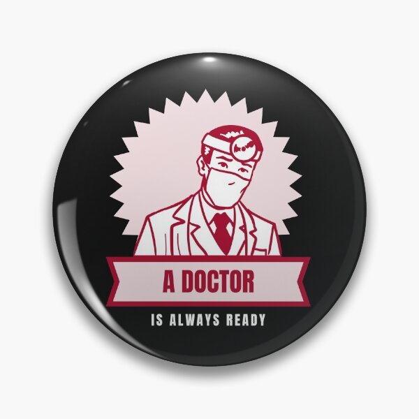 Item preview, A Doctor is Always Ready! designed and sold by BrashBear.