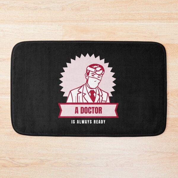 Item preview, A Doctor is Always Ready! designed and sold by BrashBear.