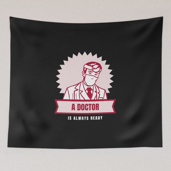 Item preview, A Doctor is Always Ready! designed and sold by BrashBear.