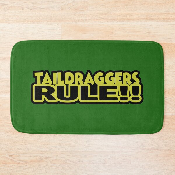 Item preview, Taildraggers Rule designed and sold by rustyredbubble.