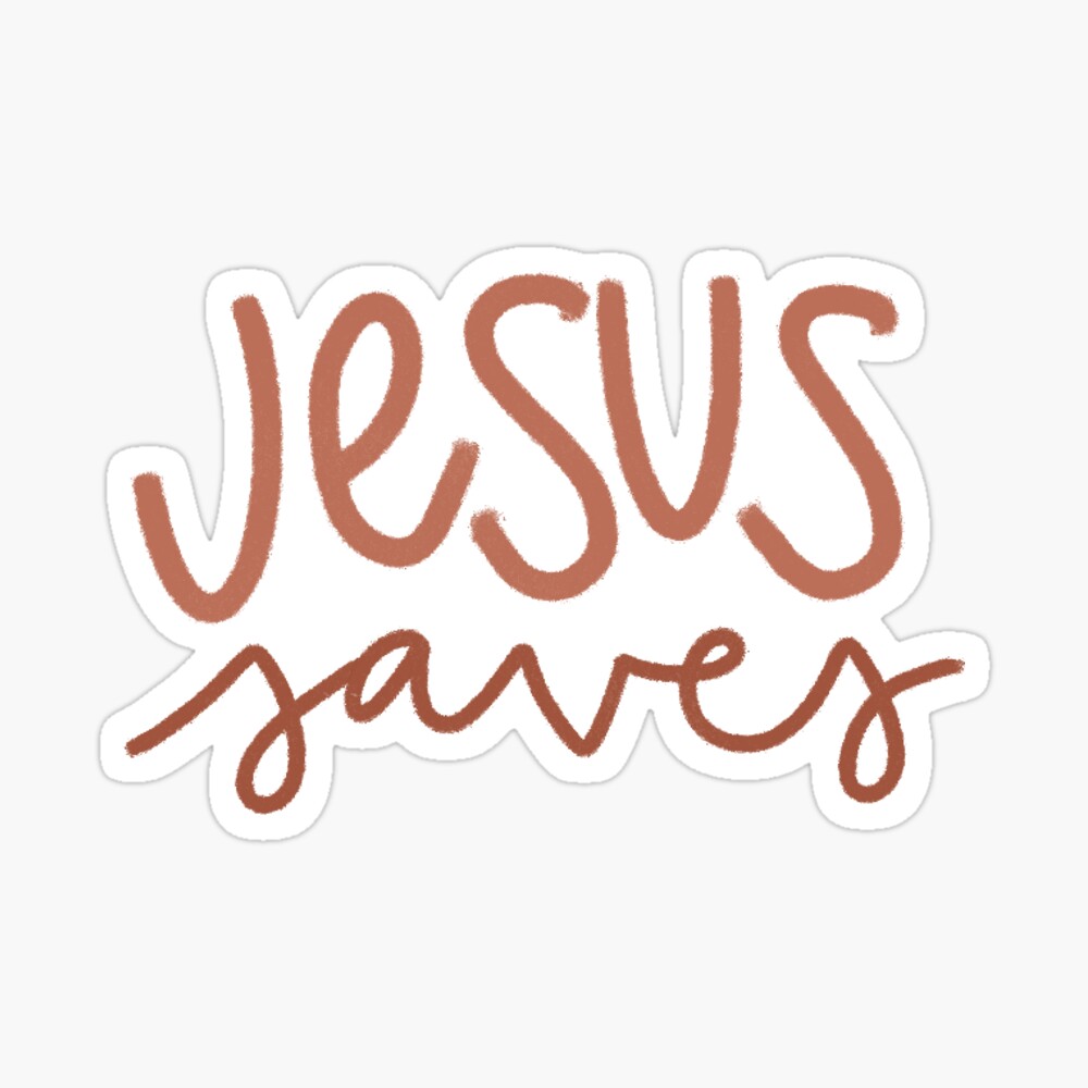 Jesus Saves Sticker for Sale by graceupongracee