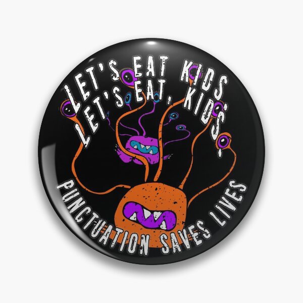 Item preview, Lets Eat Kids. Lets Eat, Kids. Punctuation Saves Lives. Funny Grammar Teacher Halloween and Anytime Quote. Orange Monster. designed and sold by UrTops.