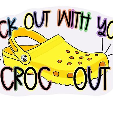 Walk it like sales i croc it sticker