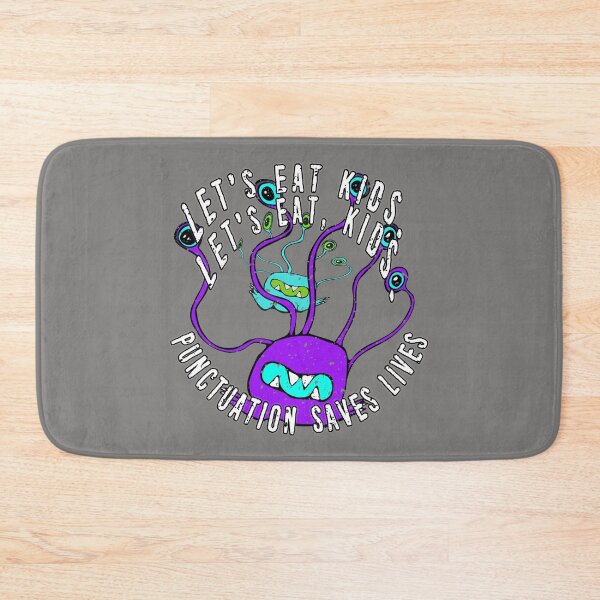 Item preview, Lets Eat Kids. Lets Eat, Kids. Punctuation Saves Lives. Funny Grammar Teacher Halloween and Anytime Quote. Purple Monster. designed and sold by UrTops.