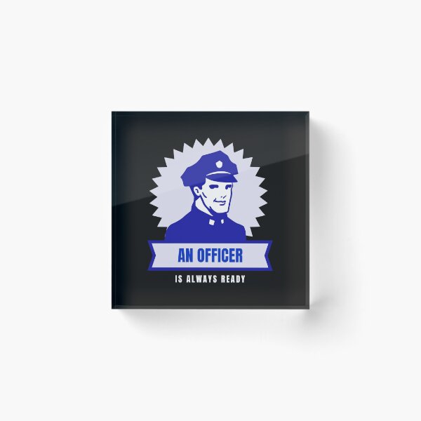 Item preview, An Officer is Always Ready! designed and sold by BrashBear.