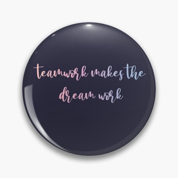 Item preview, Teamwork Makes the Dream Work designed and sold by eagleka22.