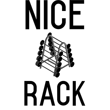 Artwork thumbnail, Nice Rack by RiseandShineTee