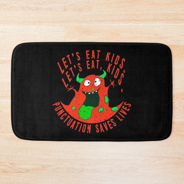 Item preview, Lets Eat Kids. Lets Eat, Kids. Punctuation Saves Lives. Funny Grammar Teacher Halloween and Anytime Quote. Bright Red Horned Monster. designed and sold by UrTops.