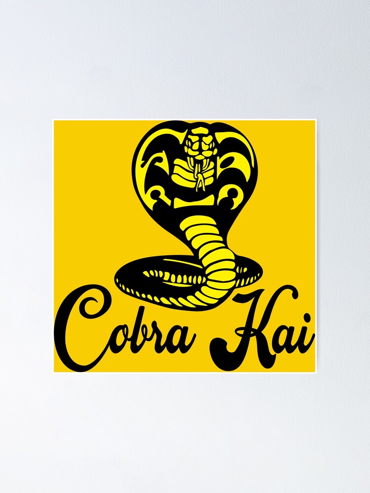 Cobra Kai Poster By Itsjustforyou Redbubble