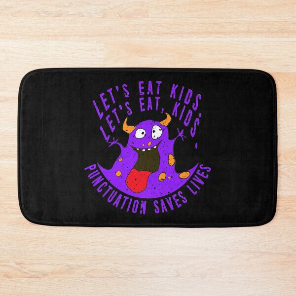 Item preview, Lets Eat Kids. Lets Eat, Kids. Punctuation Saves Lives. Funny Grammar Teacher Halloween and Anytime Quote. Purple Horned Monster. designed and sold by UrTops.