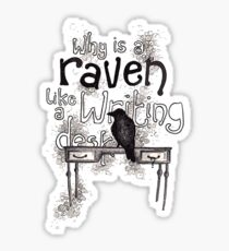 Raven = Writing Desk? Sticker