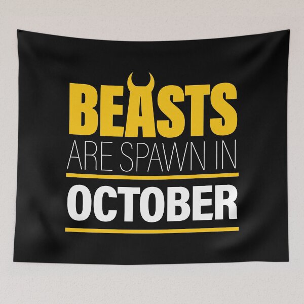 Item preview, Beasts Are Born in October Birthday Quote designed and sold by artColourized.