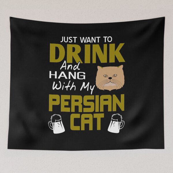 Item preview, I just want to drink and hang with Persian Cat designed and sold by NeXore.