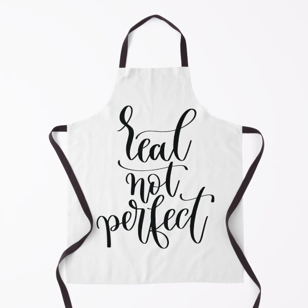 Real Not Perfect Apron