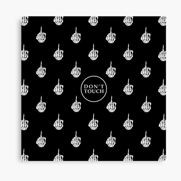 Don't Touch Canvas Print