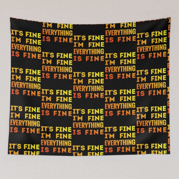Item preview, It's fine I'm fine Everything is fine funny vintage quote  designed and sold by KGN  CREATIVITY.