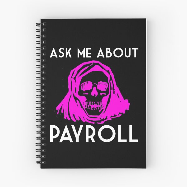 Item preview, ASK ME ABOUT PAYROLL Pink Grim Reaper Funny White Text HUMAN RESOURCES FUNNY OFFICE designed and sold by kwiebe34.