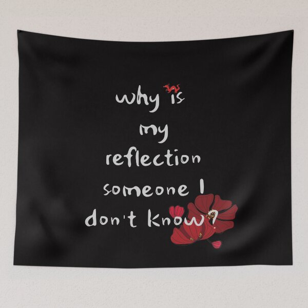 Item preview, white Why is my reflection someone I don't know? designed and sold by SpicyCherrys.