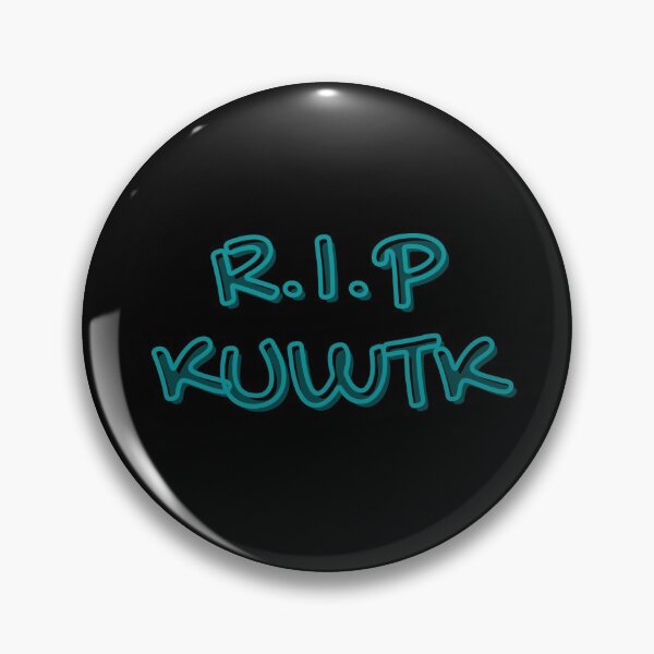 Artikelvorschau, RIP KUWTK Textdesign entworfen und verkauft von Gramsta.