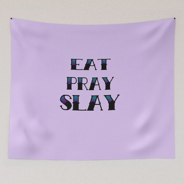 Item preview, Eat, Pray, Slay designed and sold by MoonLilly18.
