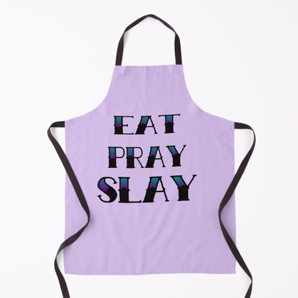Item preview, Eat, Pray, Slay designed and sold by MoonLilly18.