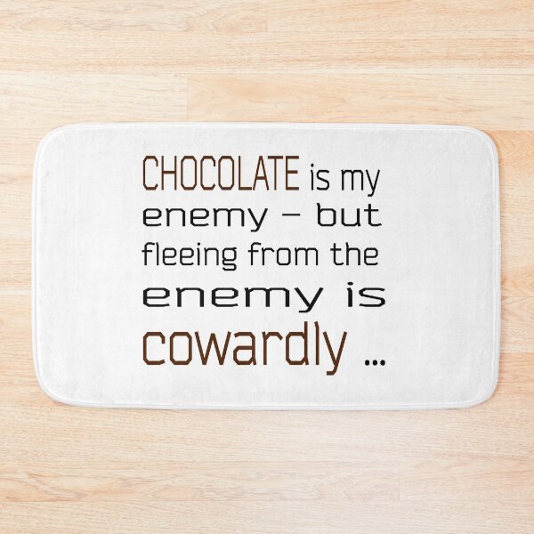 Item preview, chocolate is my enemy designed and sold by montilla20.