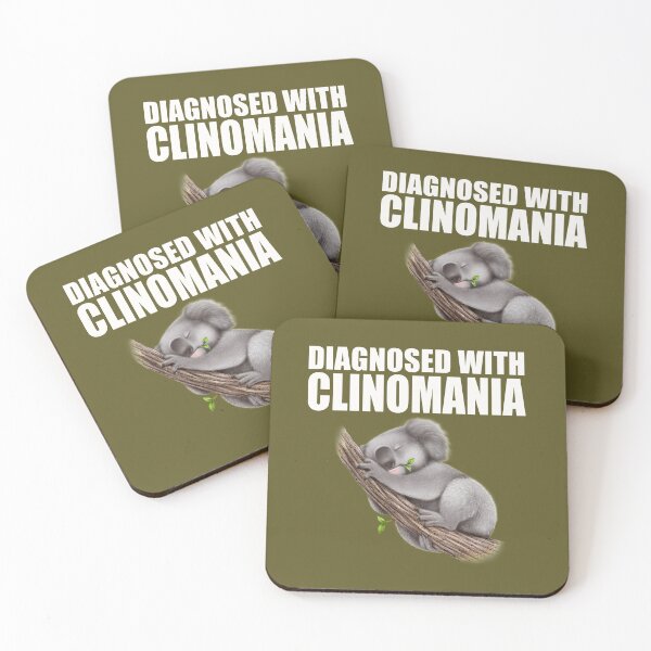 Item preview, Diagnosed with Clinomania designed and sold by TonsPOD.