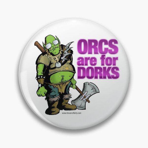 Item preview, Orcs are for Dorks designed and sold by tlafferty.