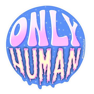 Artwork thumbnail, ONLY HUMAN by ffunshop