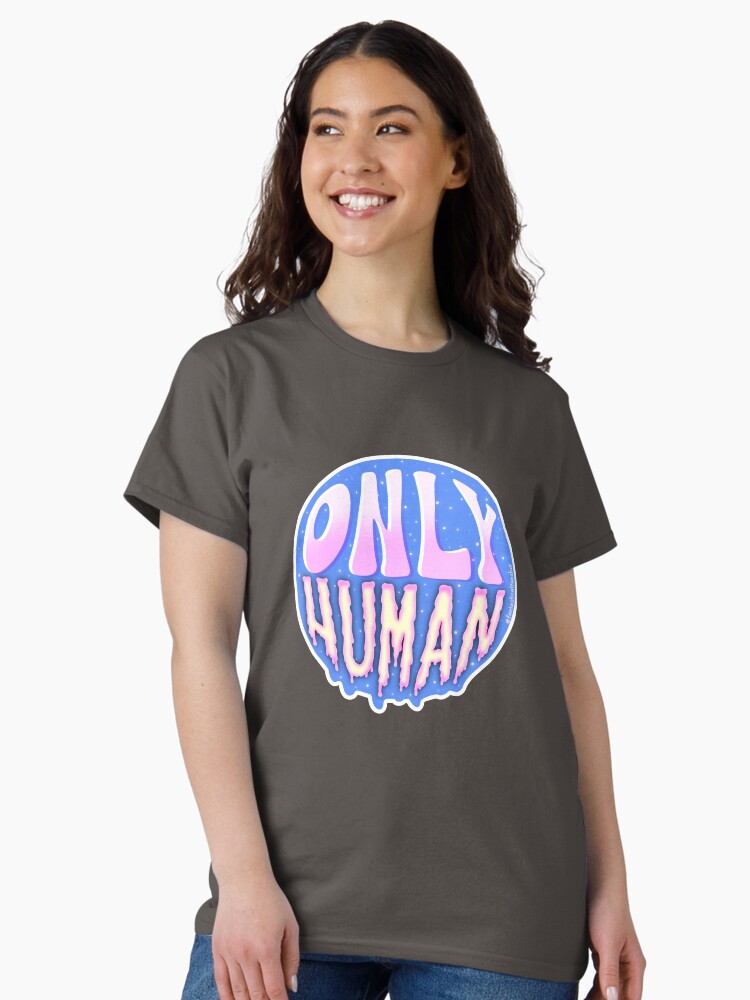 Thumbnail 2 of 7, Classic T-Shirt, ONLY HUMAN designed and sold by ffunshop.