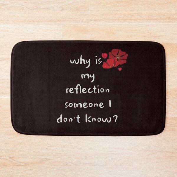 Item preview, Whi is my reflection someone I don't know? designed and sold by FourNuns.