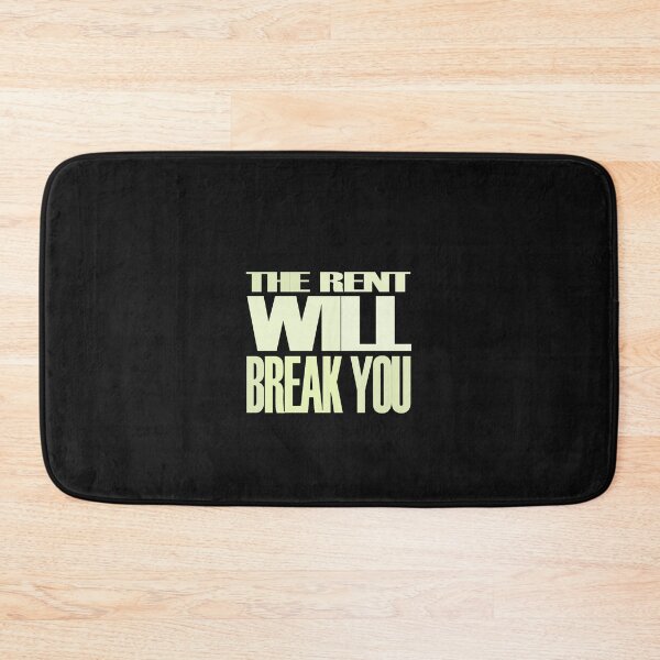 Item preview, The Rent Will Break You designed and sold by Chubuter.