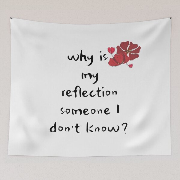 Item preview, Why is my reflection someone I don't know? designed and sold by FourNuns.