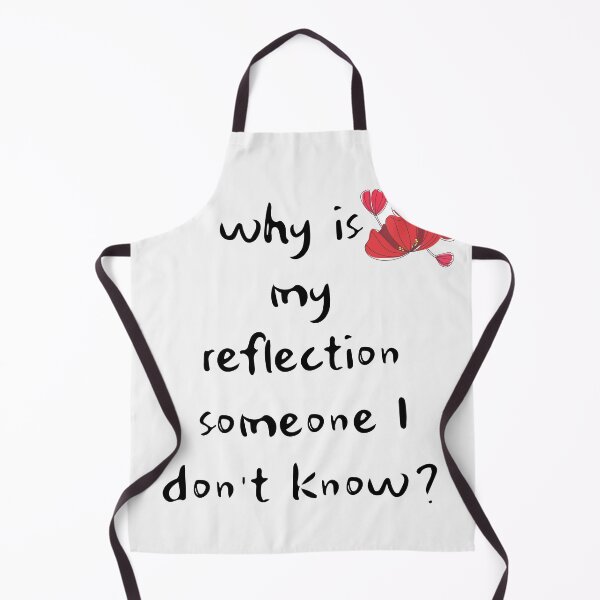 Item preview, Why is my reflection someone I don't know? designed and sold by FourNuns.